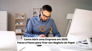 como-abrir-empresa-e-tirar-negocio-do-papel